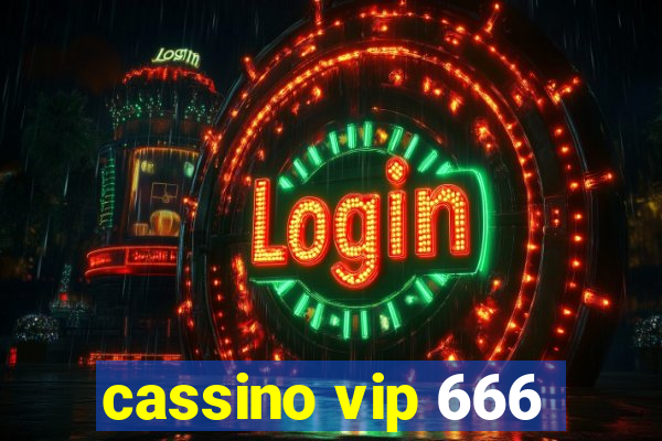 cassino vip 666